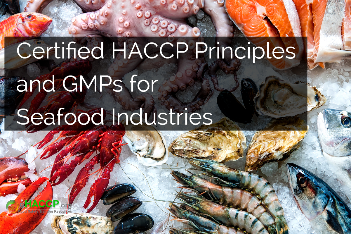 Seafood HACCP Principles and GMP Training