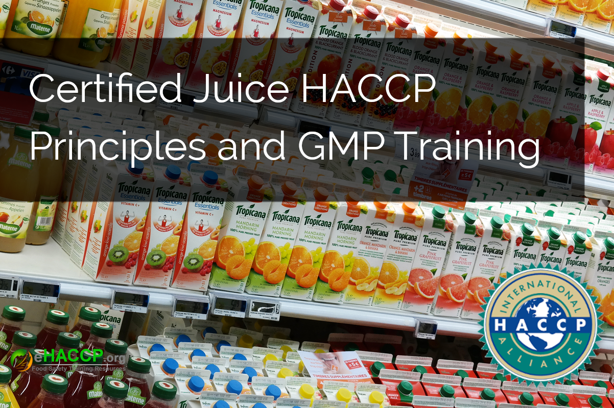 Certified Pure Juice HACCP  Principles and GMPs
