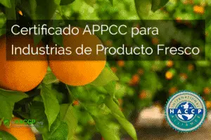 El Curso de Certificado APPCC para Industrias de Producto Fresco