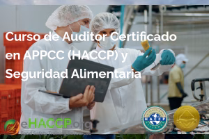 Curso de Auditor Certificado en (APPCC) HACCP y Seguridad Alimentaria